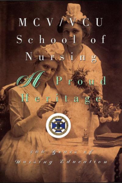 cover of a proud heritage: 100 years of nursing education