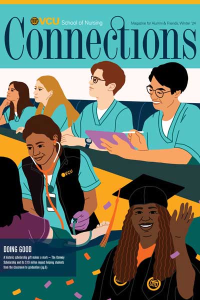 cover of the v.c.u. school of nursing connections magazine for winter 2024 featuring a story called doing good about a historic scholarship gift